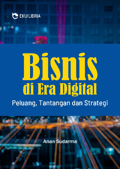 Sampul buku Bisnis di Era Digita...